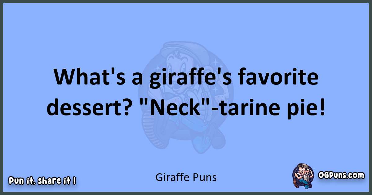 pun about Giraffe puns