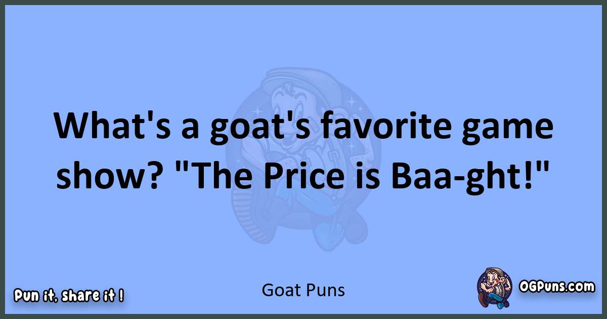 pun about Goat puns