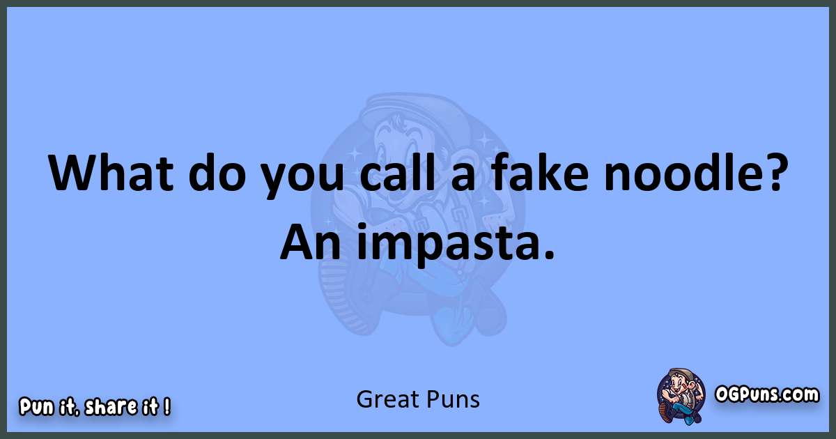 pun about Great puns