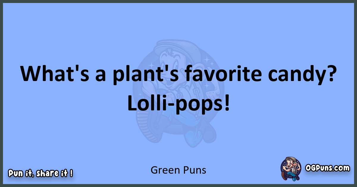 pun about Green puns