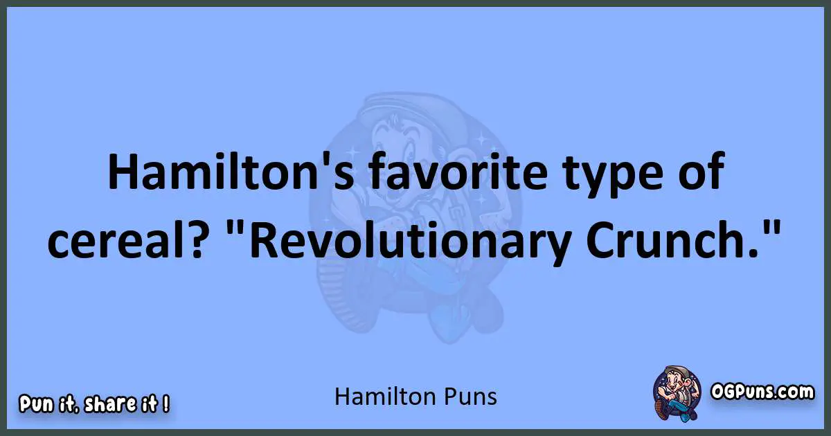 pun about Hamilton puns