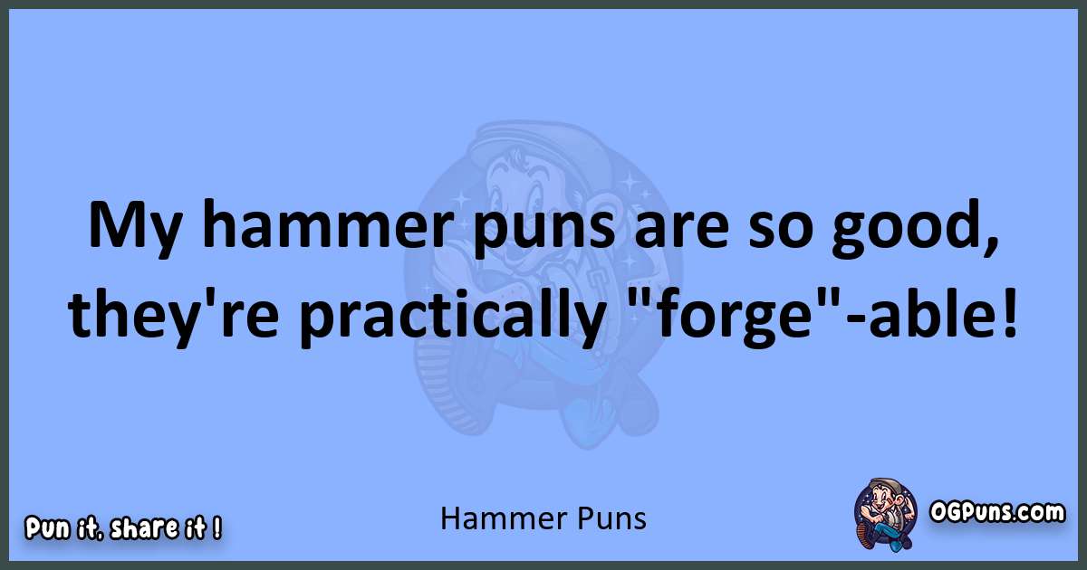 pun about Hammer puns