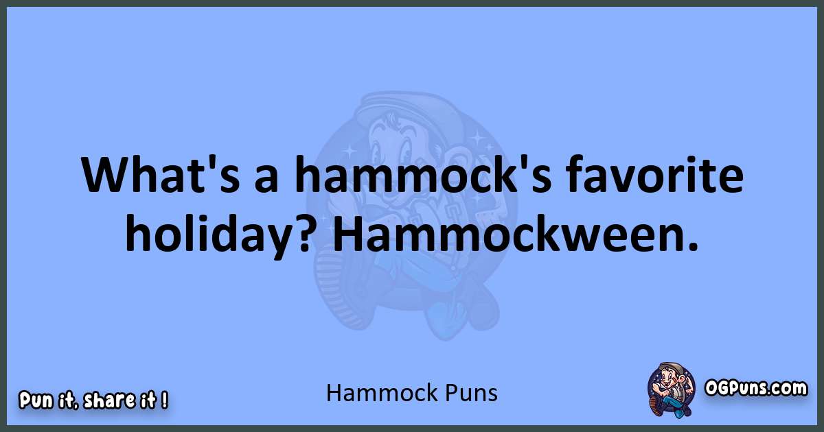 pun about Hammock puns