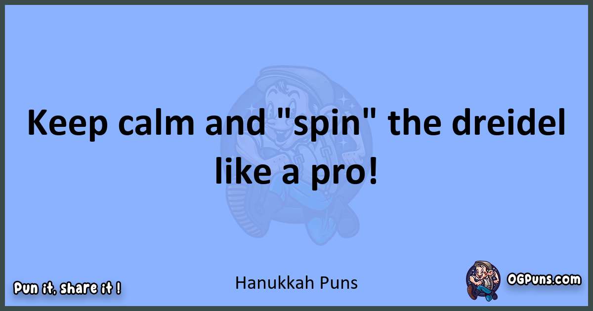 pun about Hanukkah puns