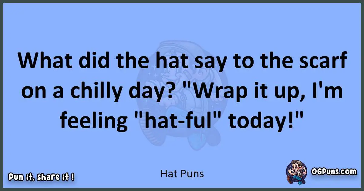 pun about Hat puns