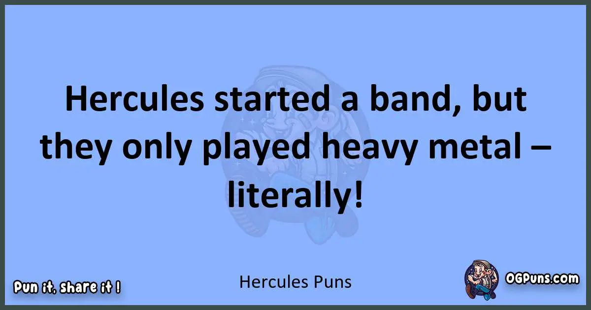 pun about Hercules puns