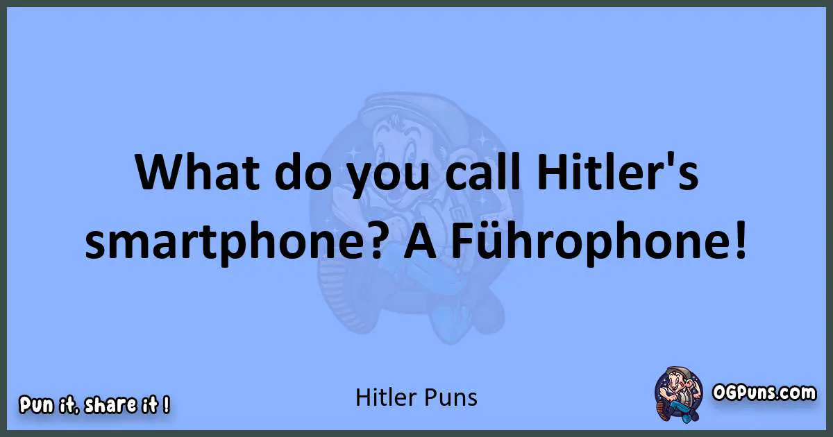 pun about Hitler puns