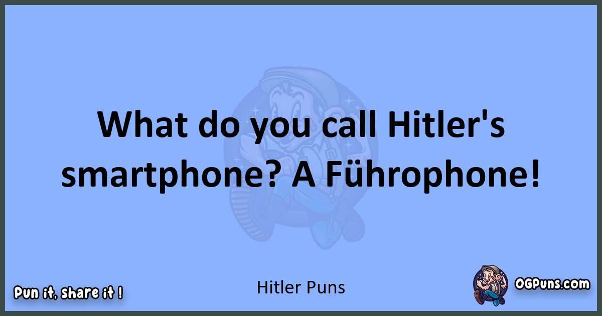 pun about Hitler puns