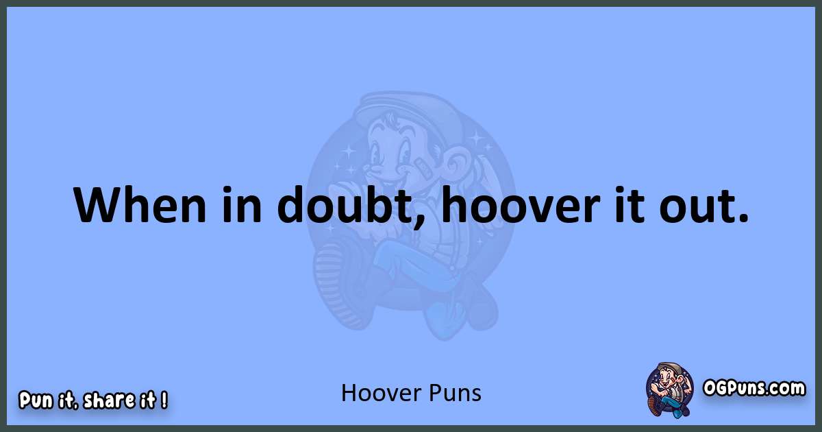 pun about Hoover puns