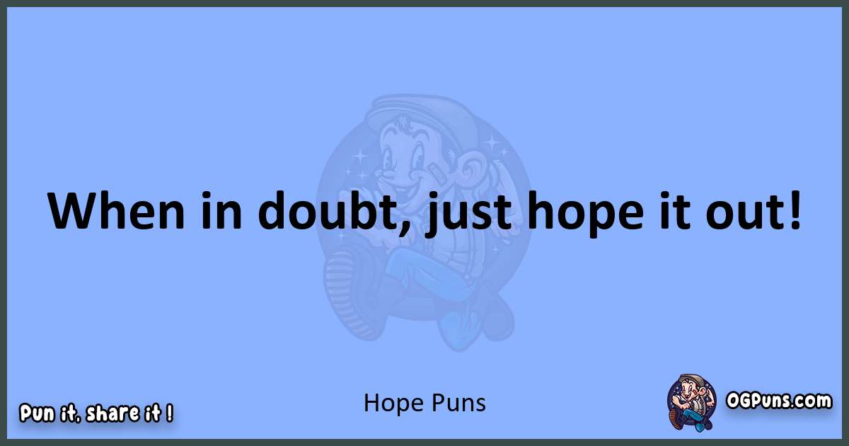 pun about Hope puns