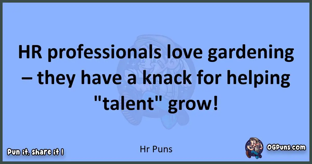 pun about Hr puns