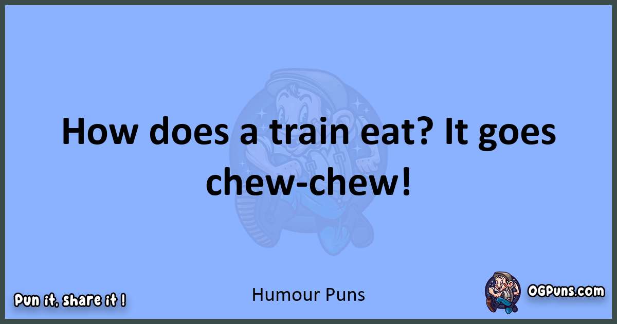 pun about Humour puns