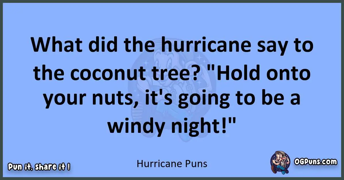 pun about Hurricane puns