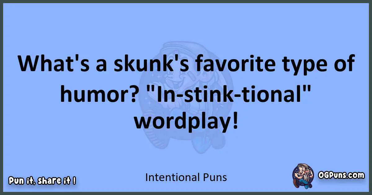 pun about Intentional puns