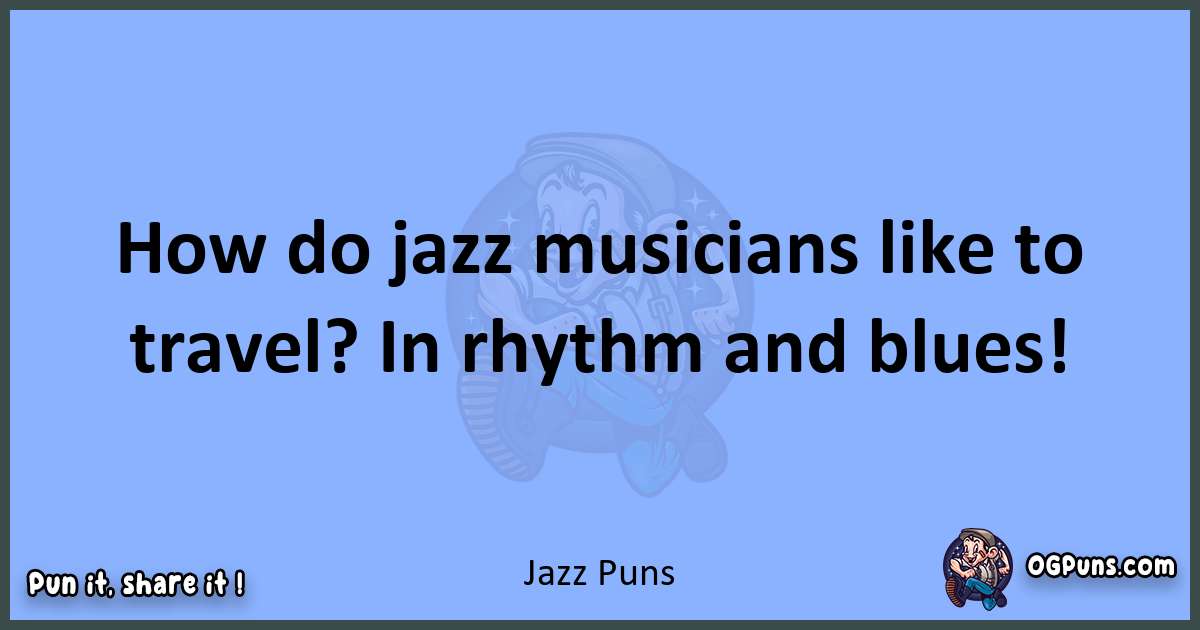 pun about Jazz puns