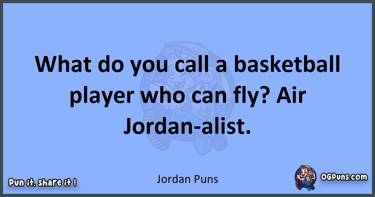 pun about Jordan puns