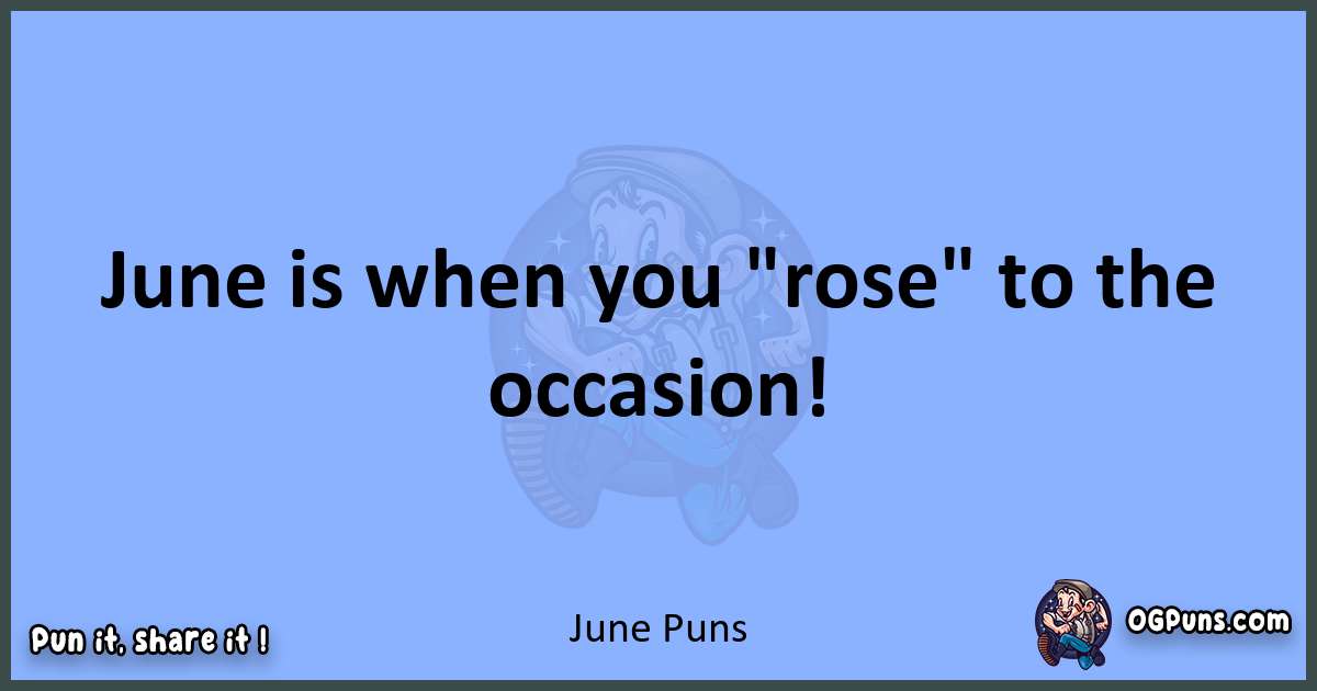 pun about June puns
