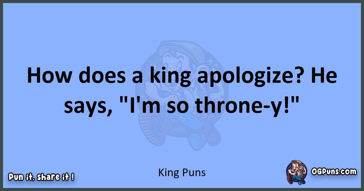 pun about King puns