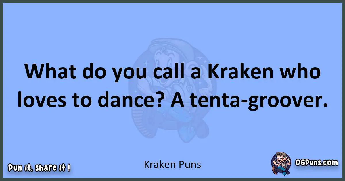 pun about Kraken puns