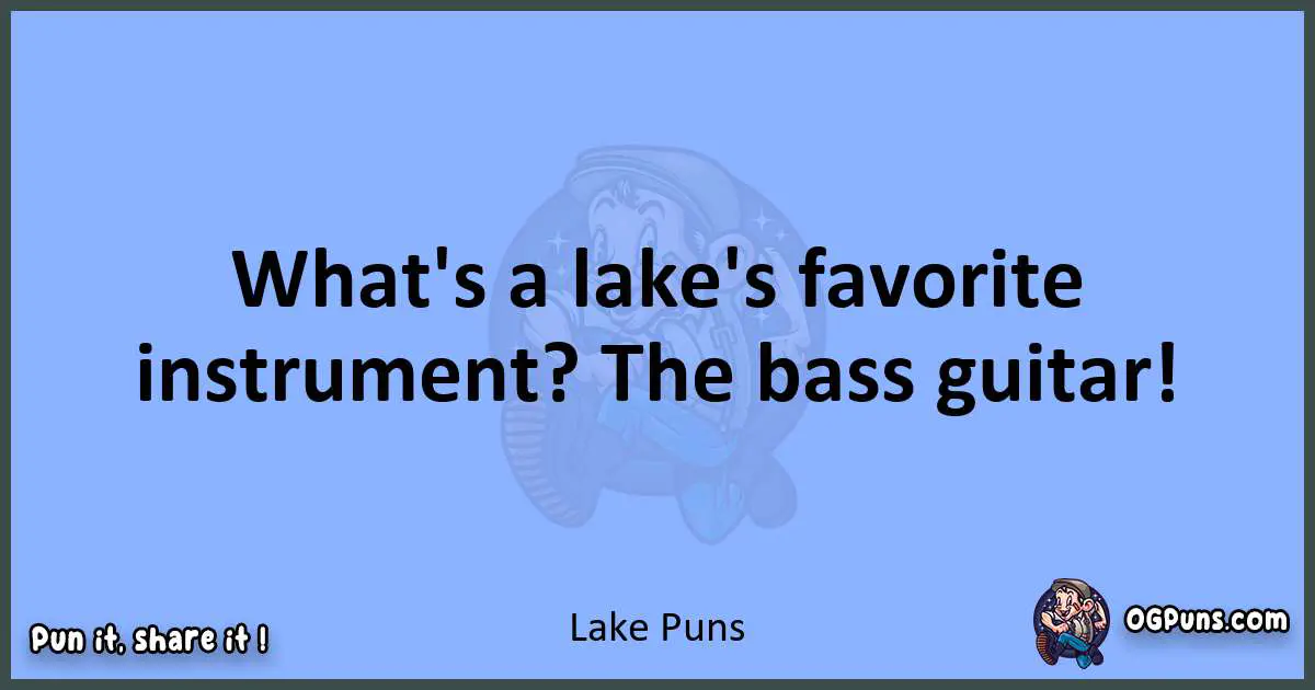 pun about Lake puns