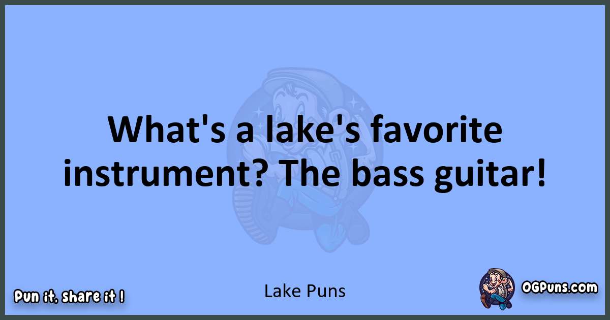 pun about Lake puns