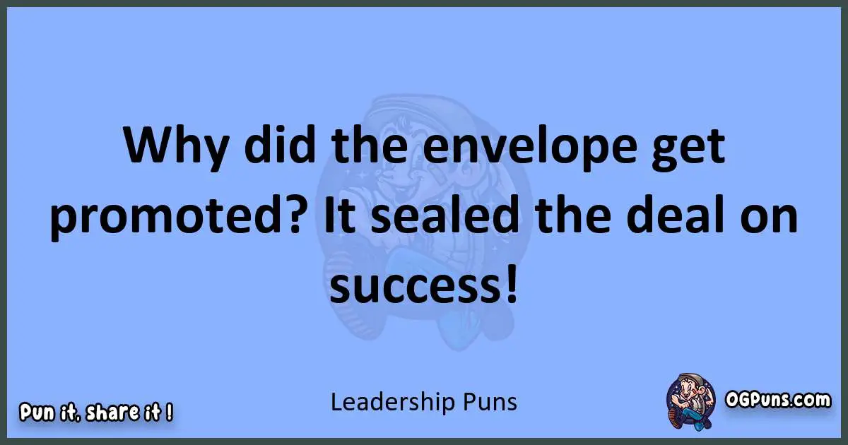 pun about Leadership puns