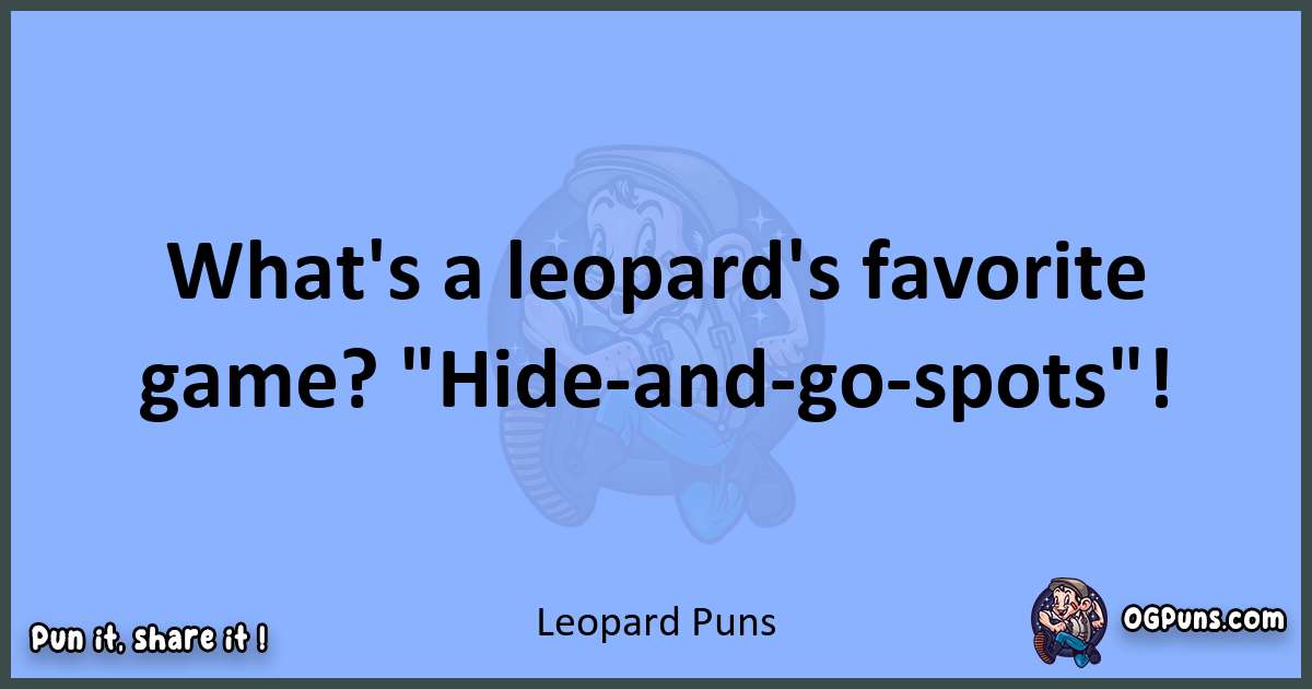 pun about Leopard puns