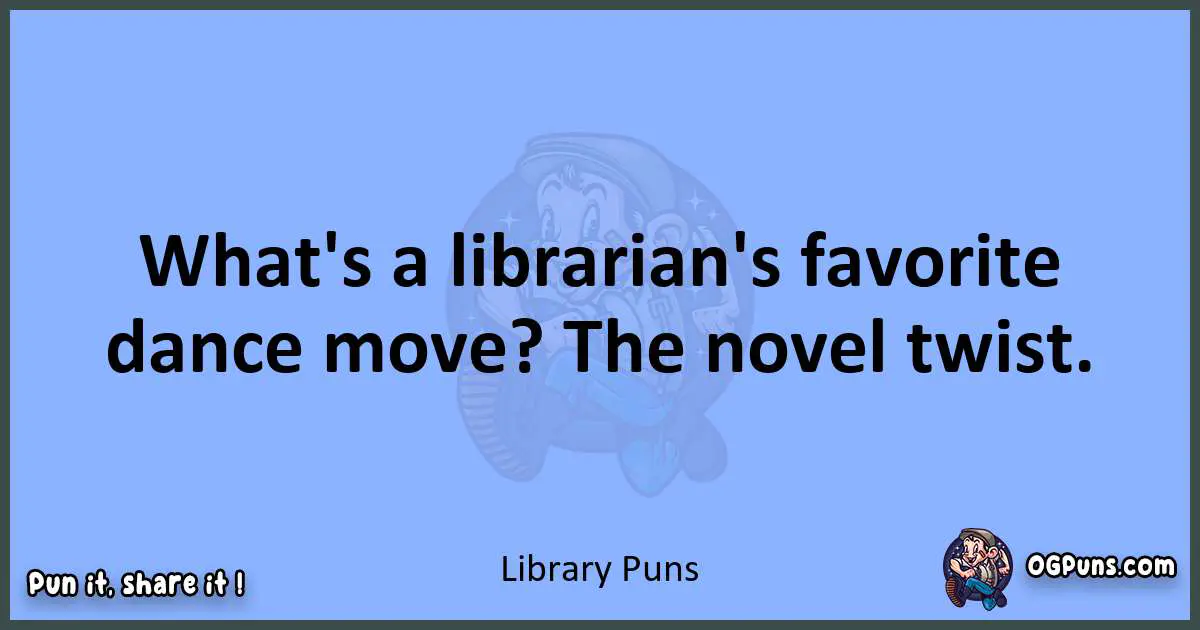 pun about Library puns
