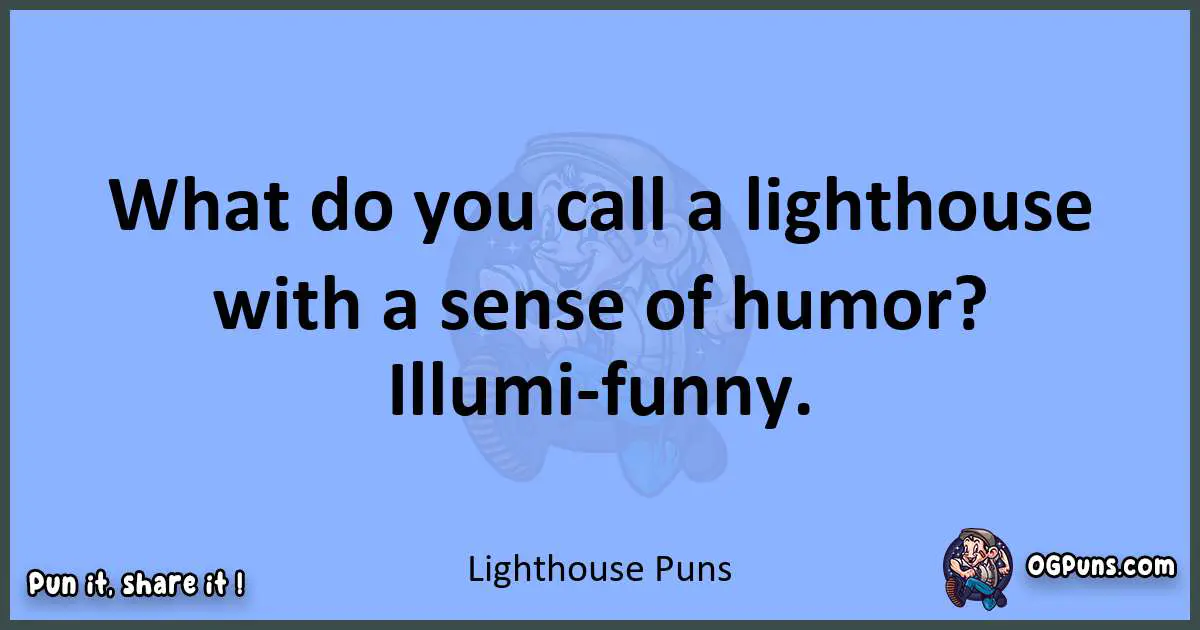 pun about Lighthouse puns