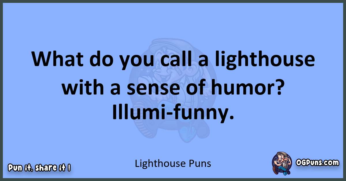 240+ Lighthouse Puns: A Beacon Bonanza of Brilliance