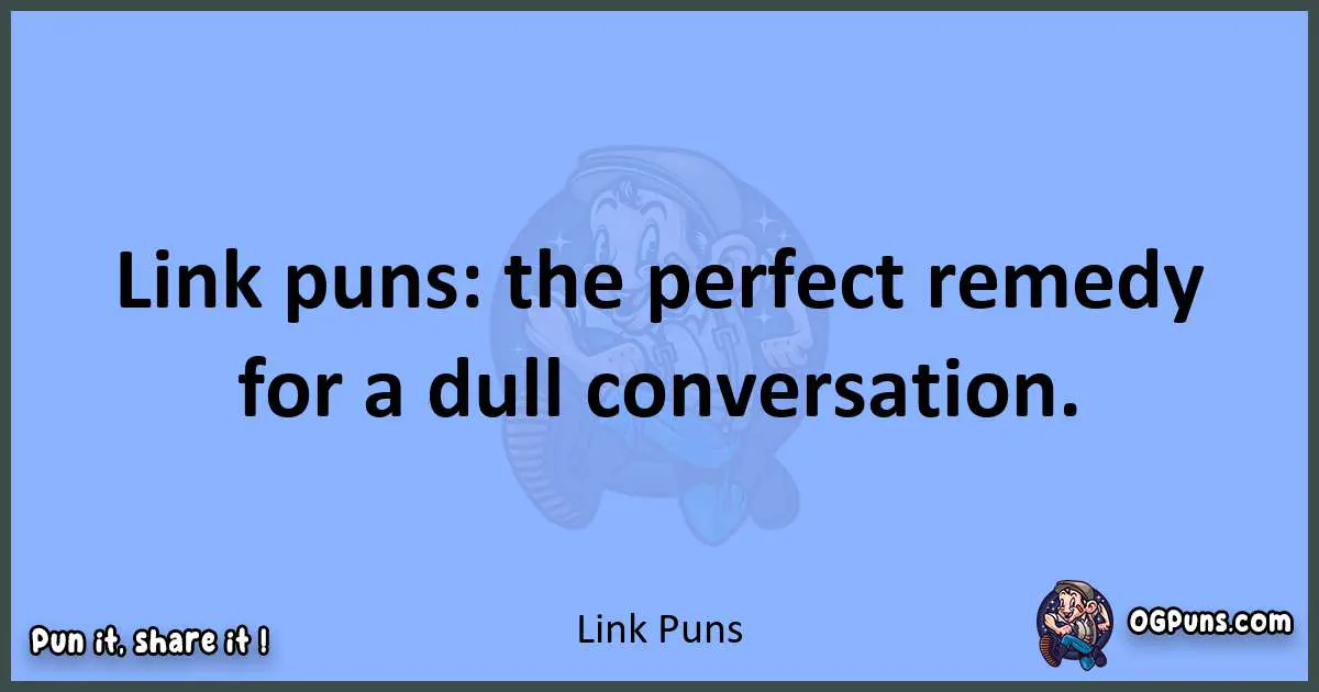 pun about Link puns