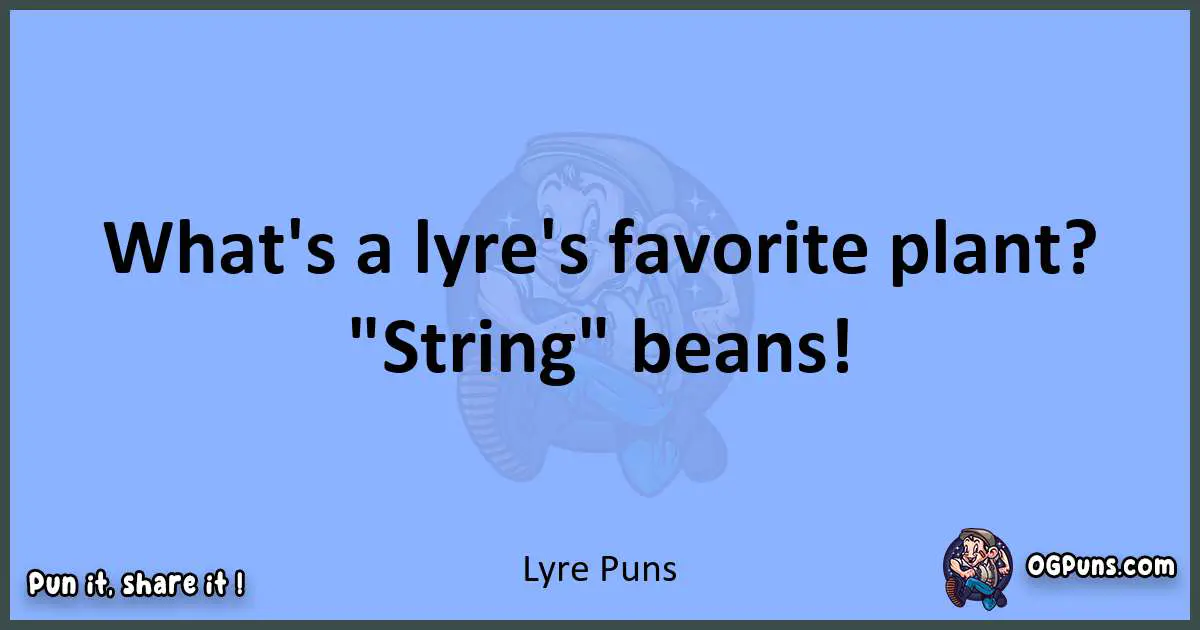 pun about Lyre puns