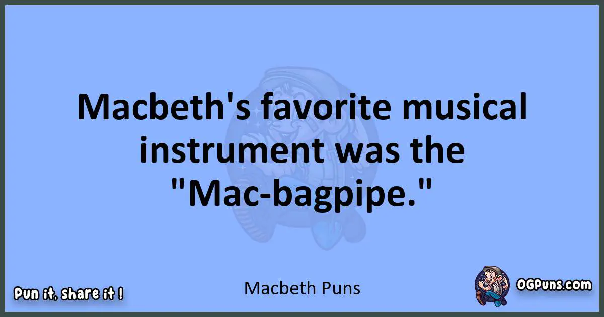 pun about Macbeth puns