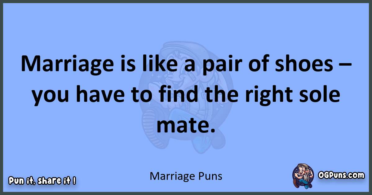 pun about Marriage puns