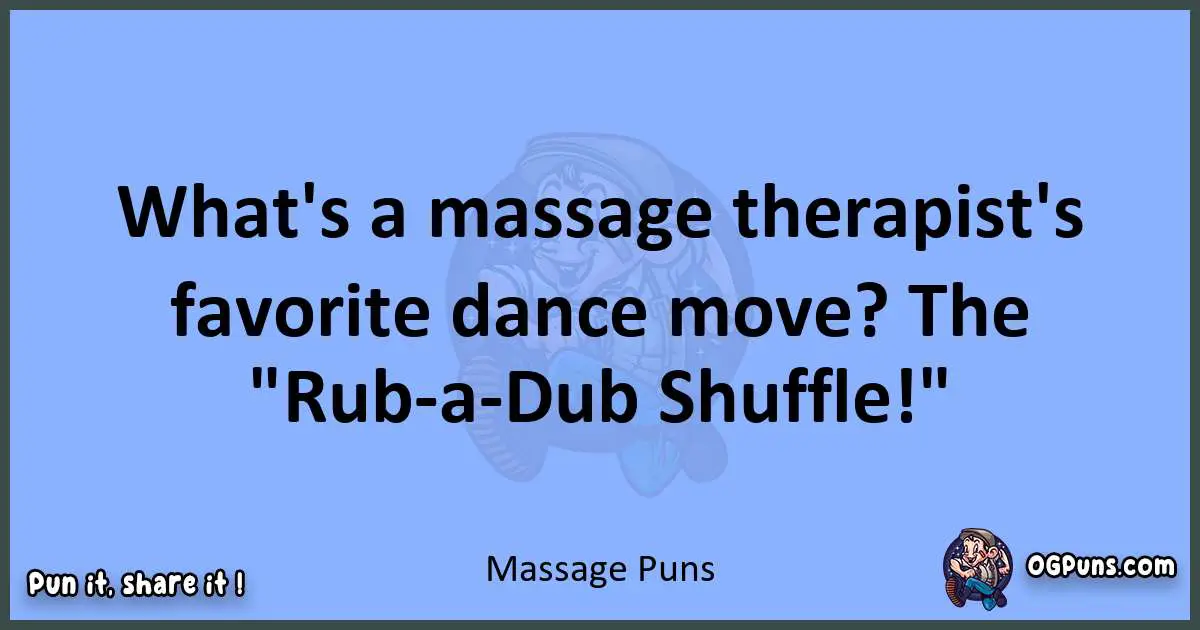 pun about Massage puns