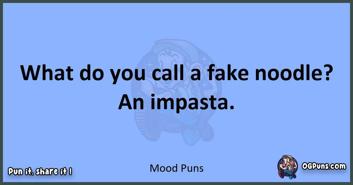 pun about Mood puns