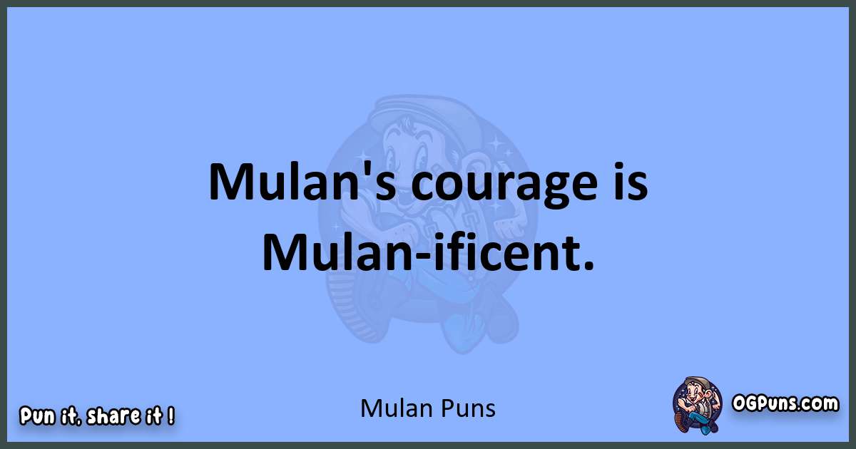 pun about Mulan puns