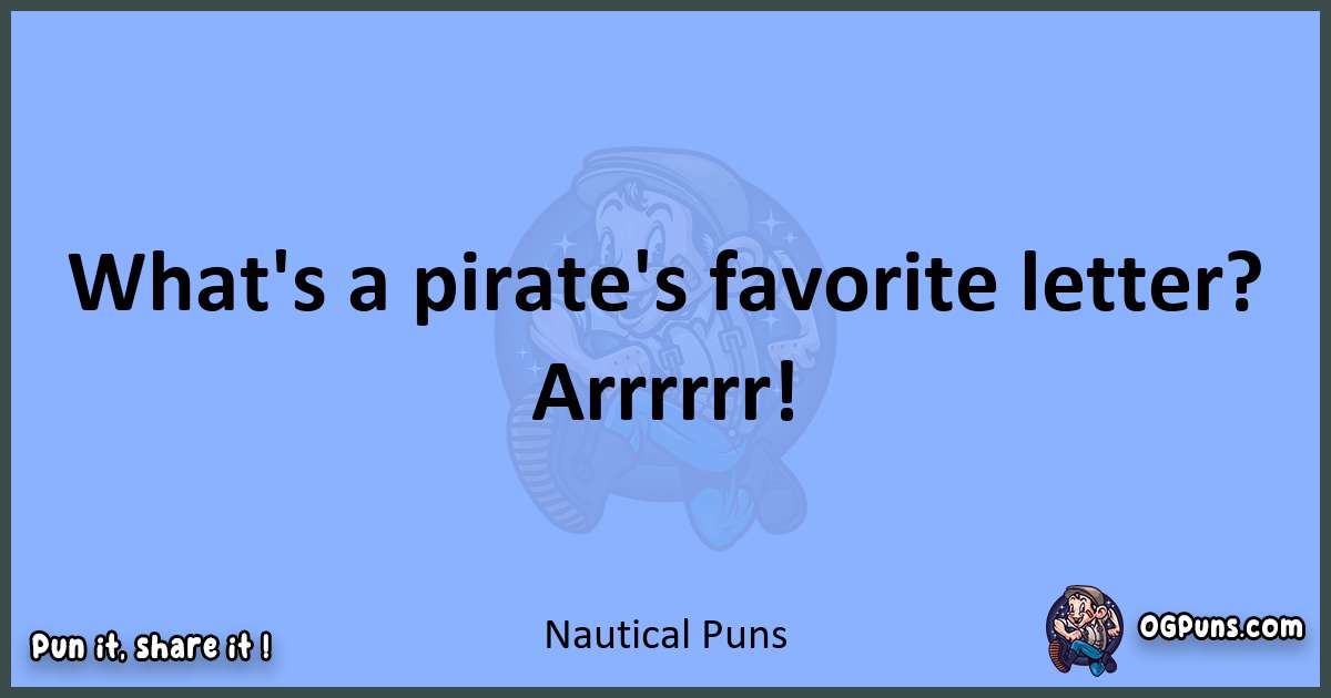 pun about Nautical puns