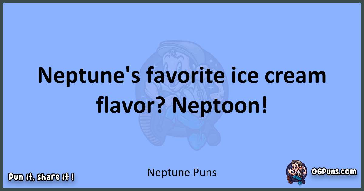 pun about Neptune puns