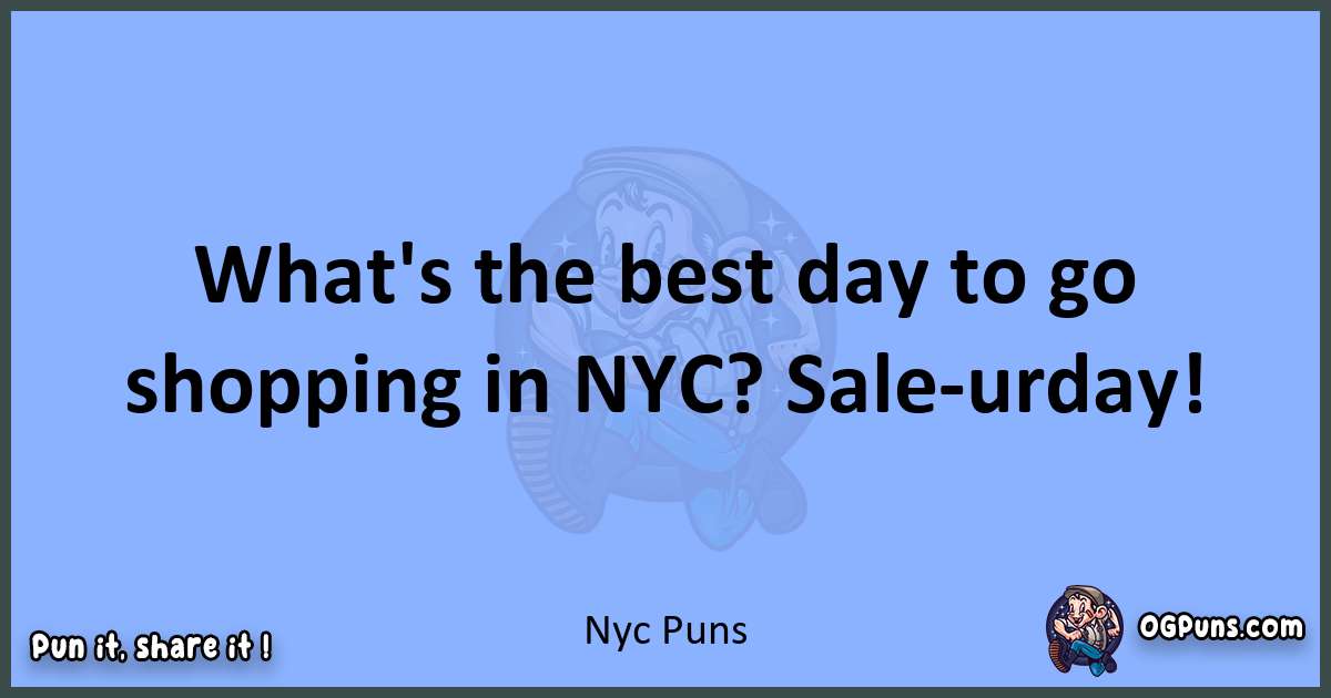 pun about Nyc puns