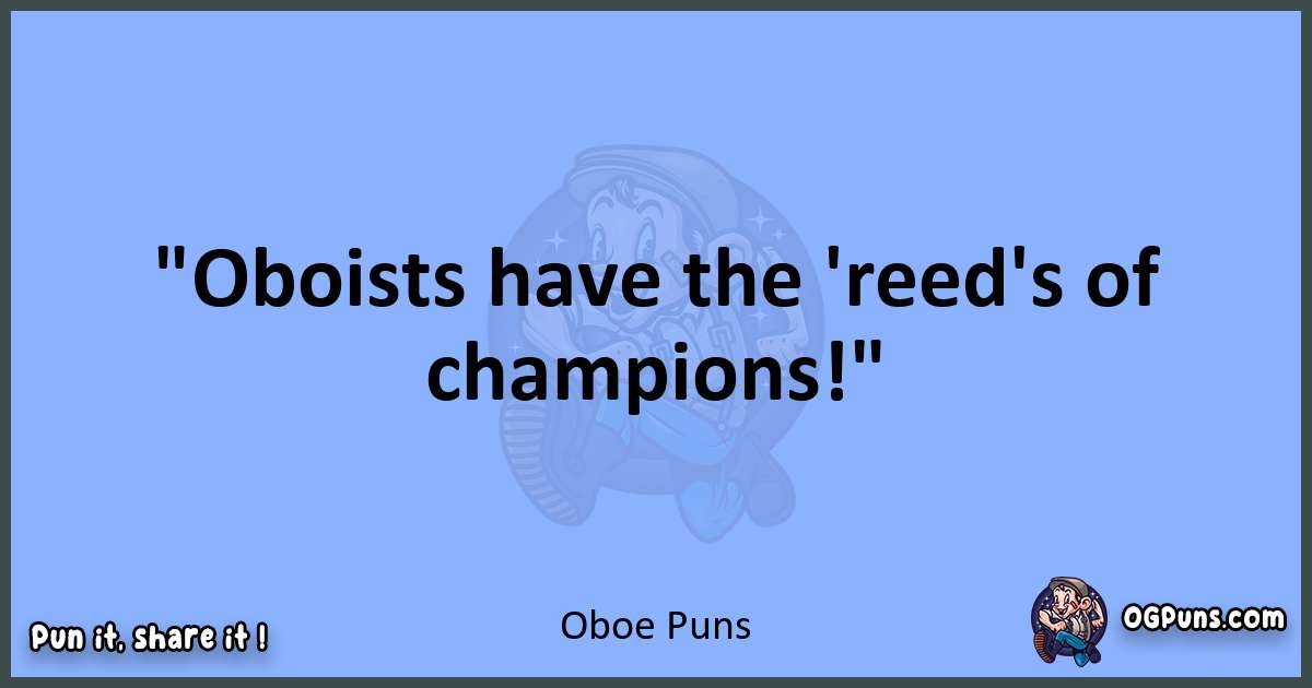 pun about Oboe puns