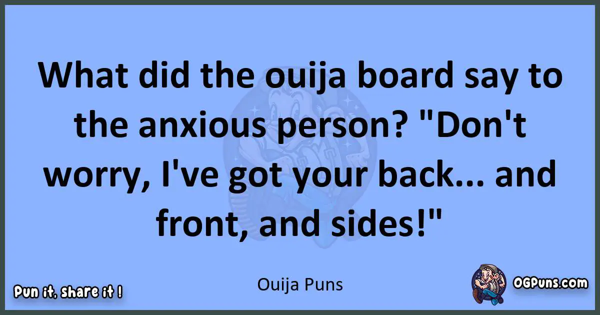 pun about Ouija puns