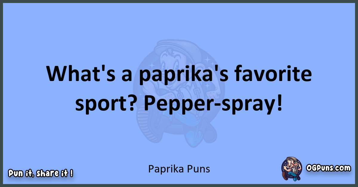 pun about Paprika puns