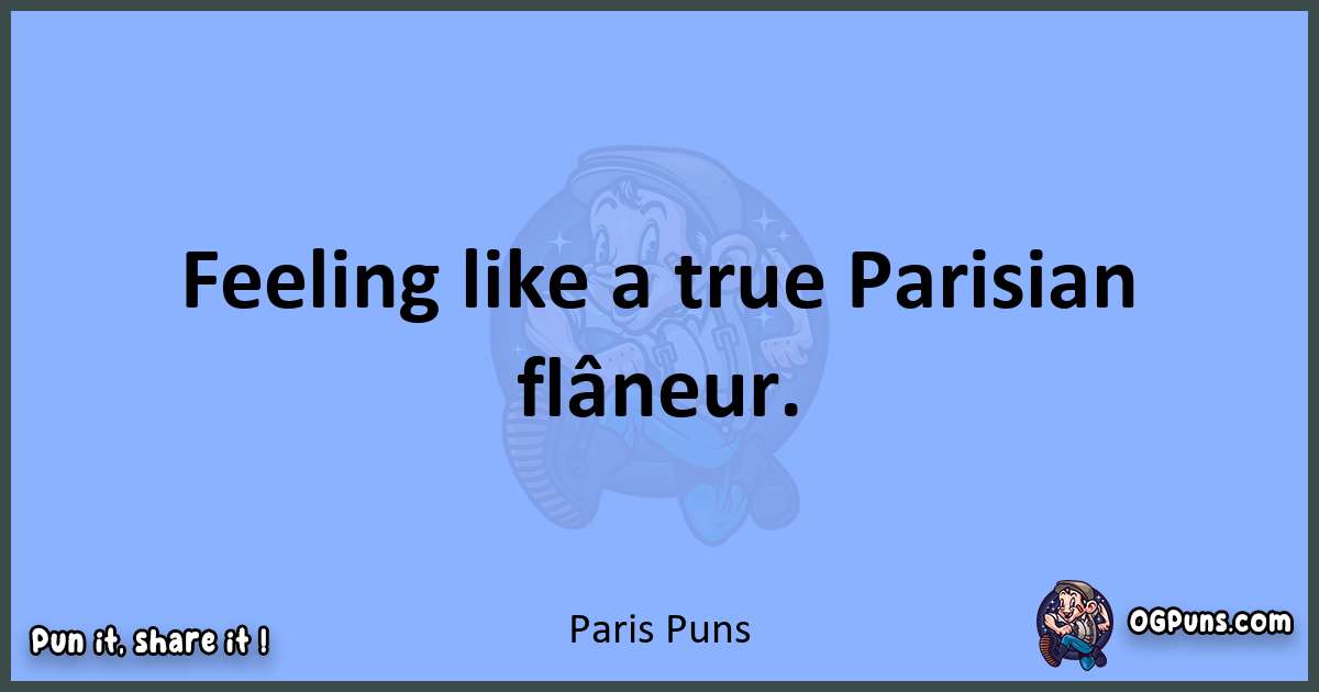 pun about Paris puns