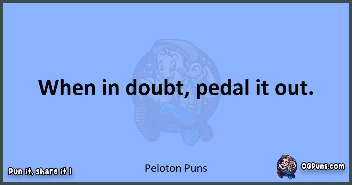 pun about Peloton puns