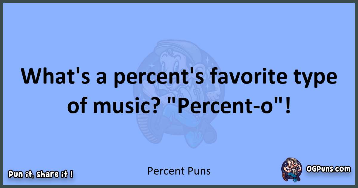 pun about Percent puns