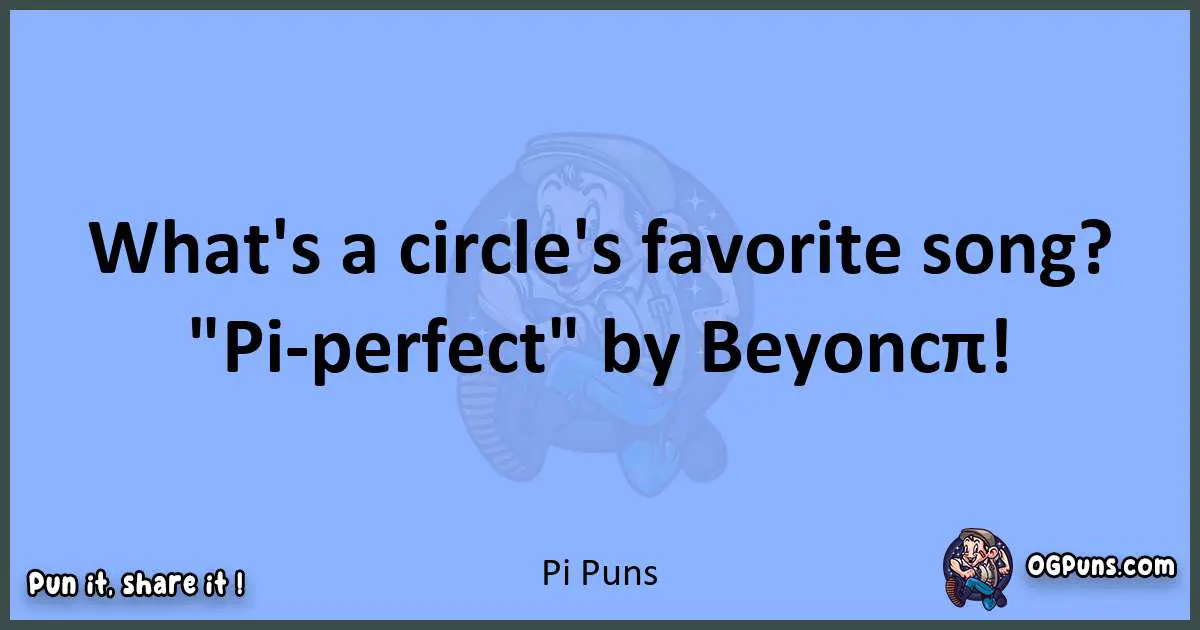 pun about Pi puns