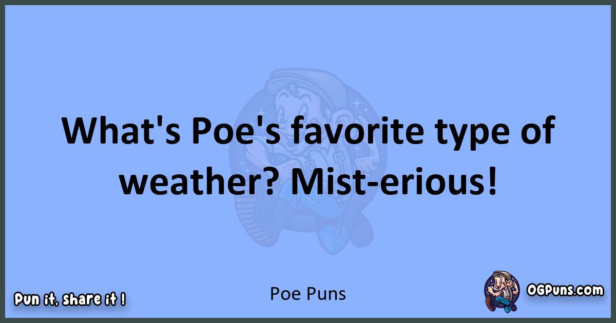 pun about Poe puns