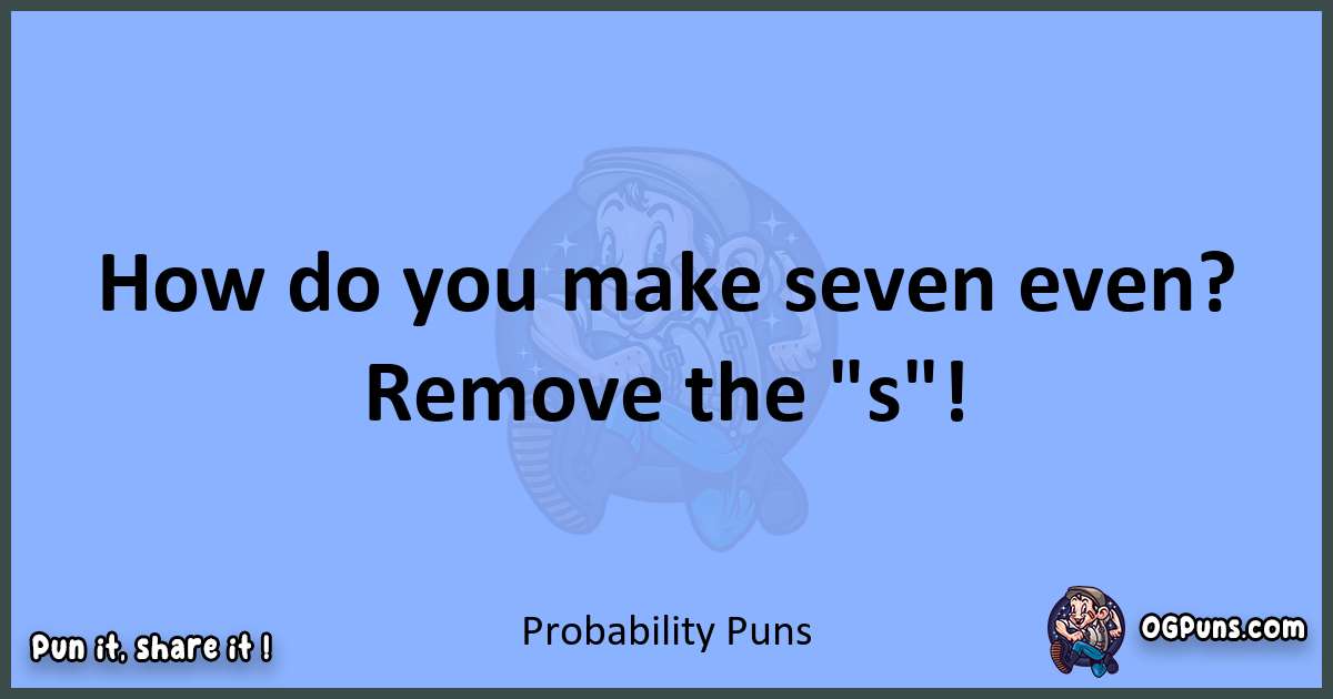 pun about Probability puns