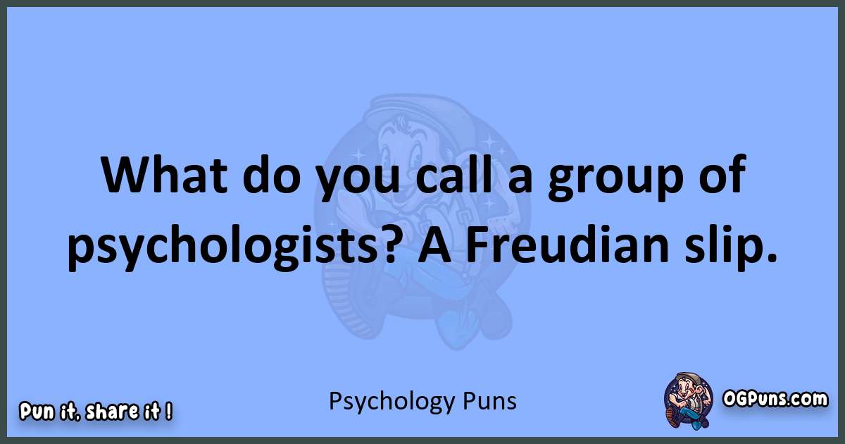 pun about Psychology puns